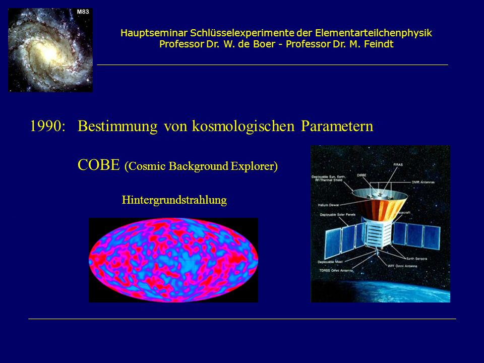 1990: Bestimmung von kosmologischen Parametern