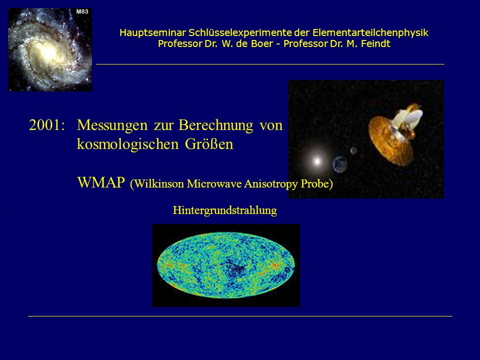 2001: Messungen zur Berechnung von kosmologischen Größen