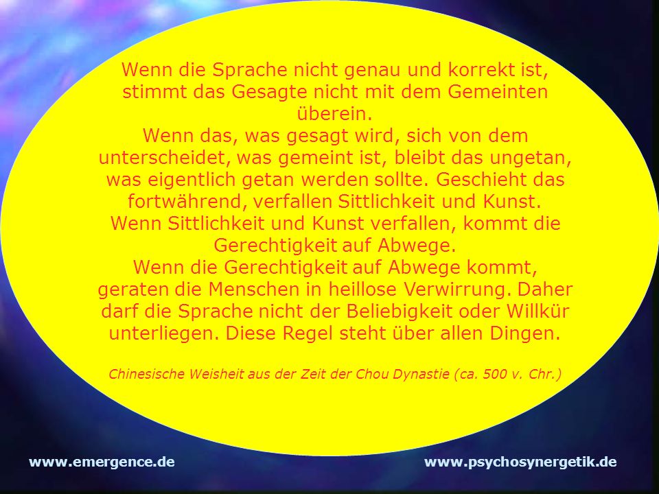 Chinesische Weisheit aus der Zeit der Chou Dynastie (ca. 500 v. Chr.)