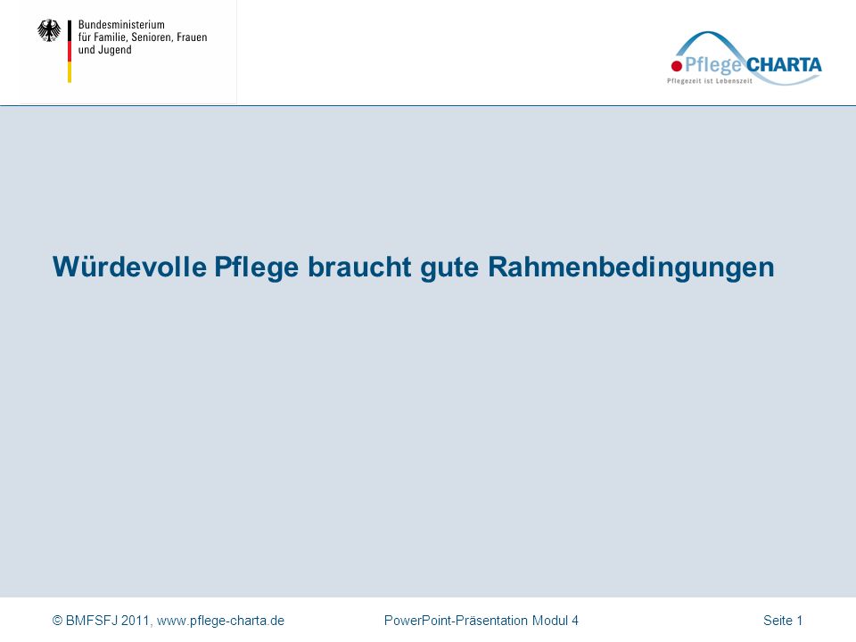 Würdevolle Pflege braucht gute Rahmenbedingungen
