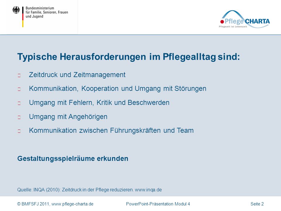Typische Herausforderungen im Pflegealltag sind: