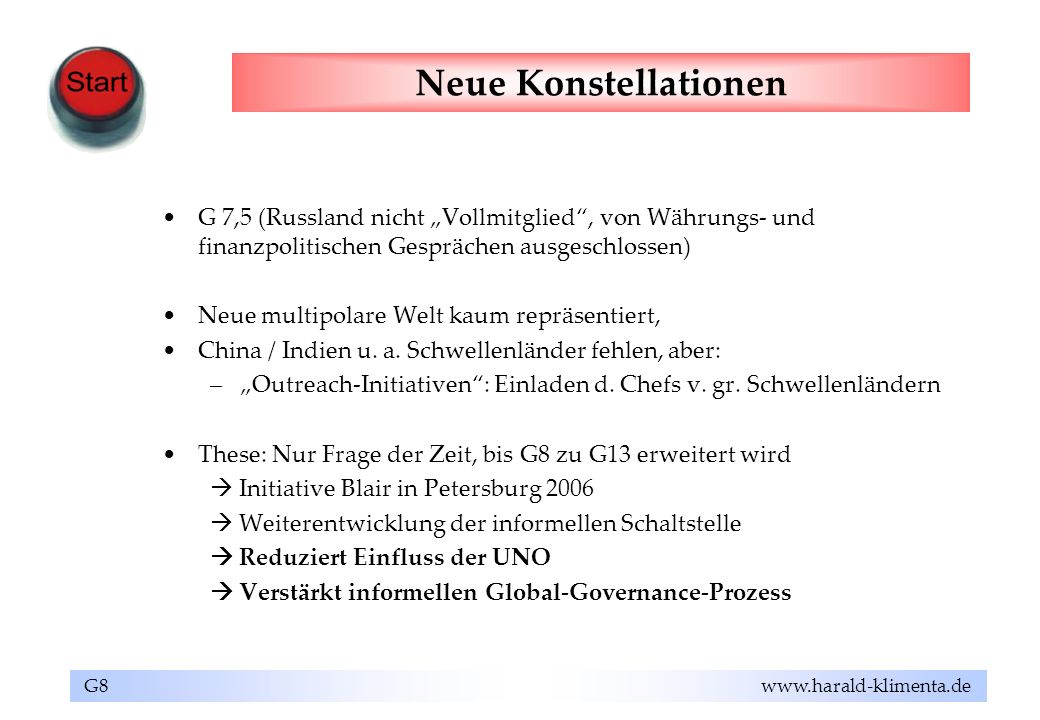 Neue Konstellationen G 7,5 (Russland nicht „Vollmitglied , von Währungs- und finanzpolitischen Gesprächen ausgeschlossen)