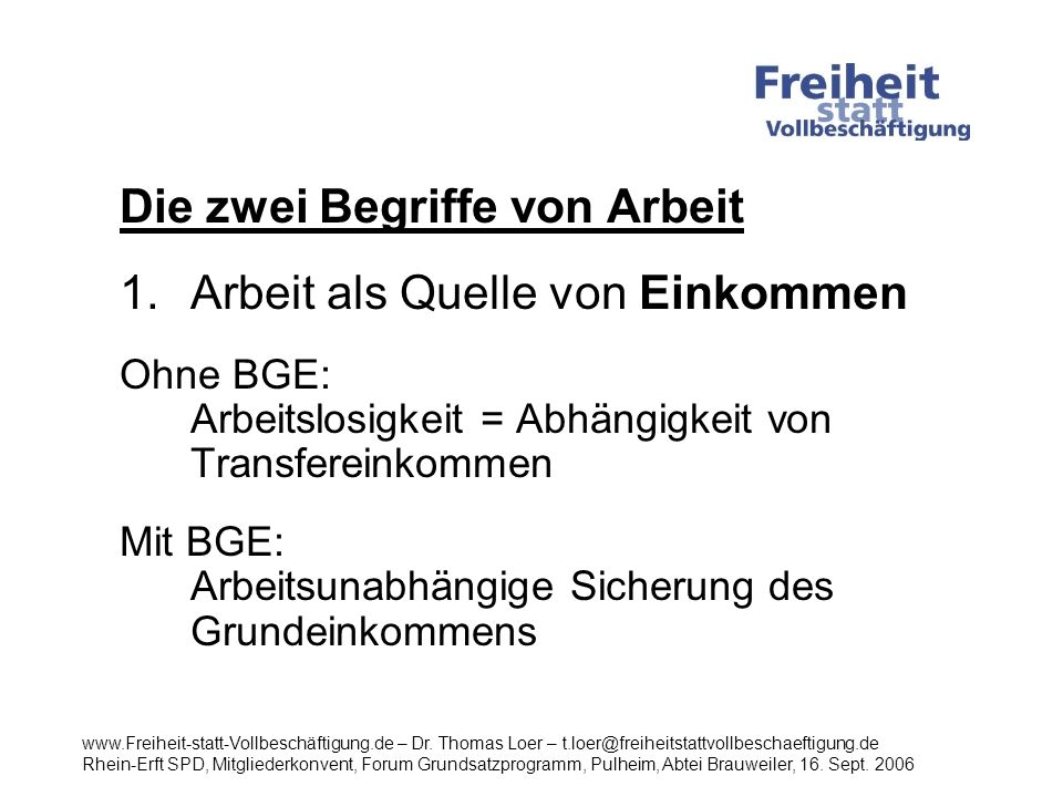 Die zwei Begriffe von Arbeit Arbeit als Quelle von Einkommen