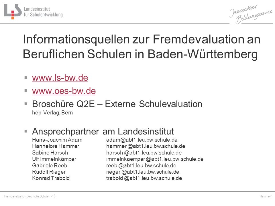 Informationsquellen zur Fremdevaluation an Beruflichen Schulen in Baden-Württemberg