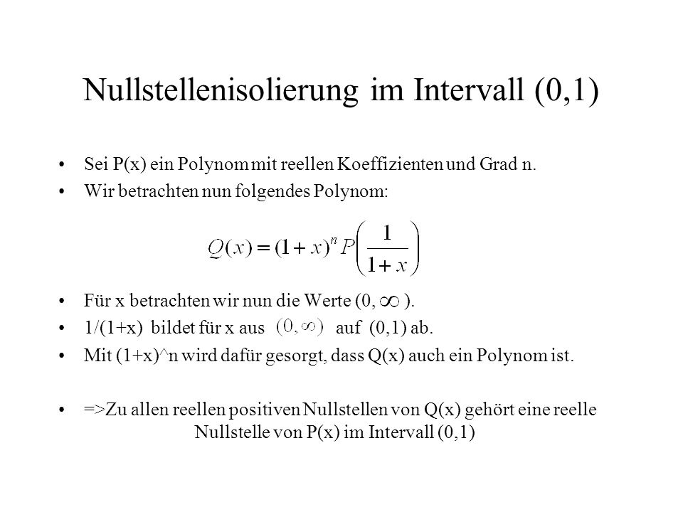 Nullstellenisolierung im Intervall (0,1)