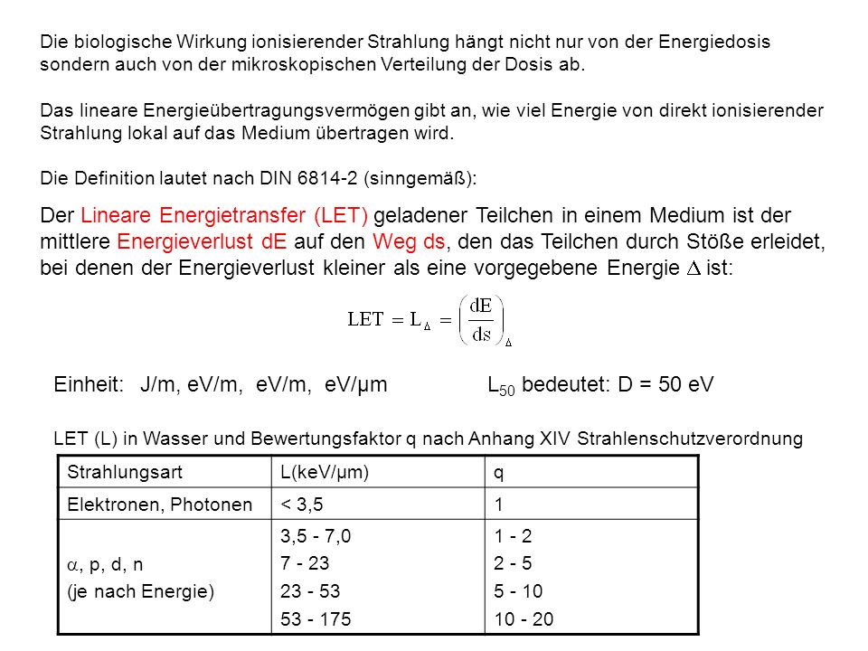 Einheit: J/m, eV/m, eV/m, eV/µm L50 bedeutet: D = 50 eV
