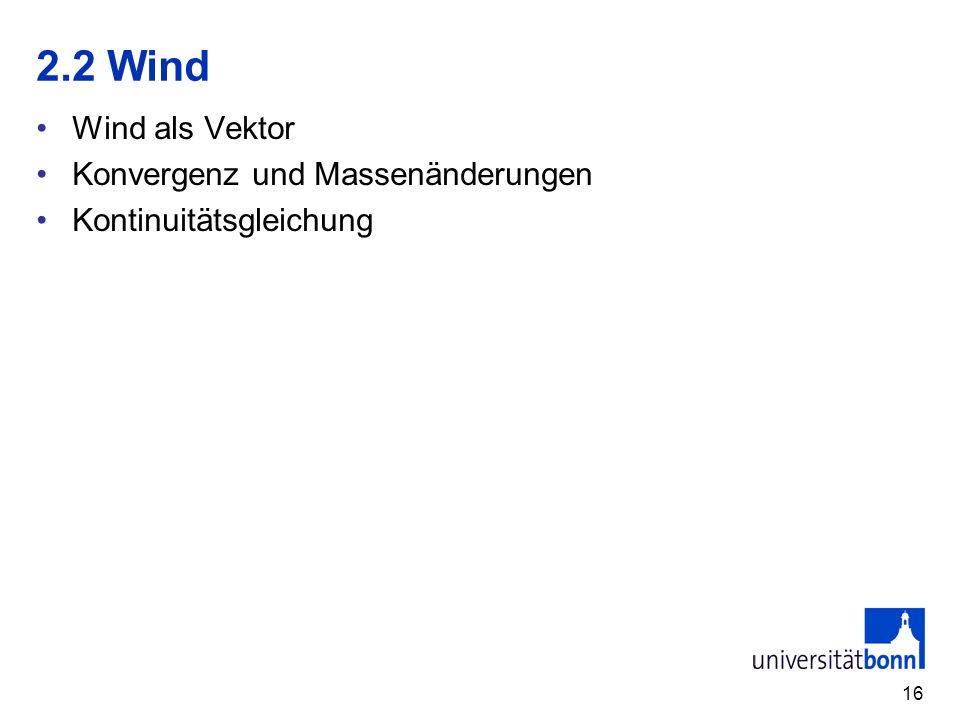 2.2 Wind Wind als Vektor Konvergenz und Massenänderungen