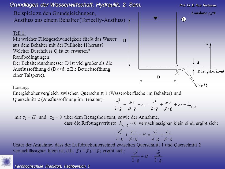 Beispiele zu den Grundgleichungen, Ausfluss aus einem Behälter (Toricelly-Ausfluss)