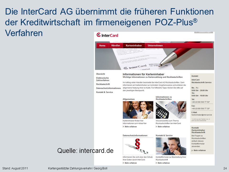 Die InterCard AG übernimmt die früheren Funktionen der Kreditwirtschaft im firmeneigenen POZ-Plus® Verfahren