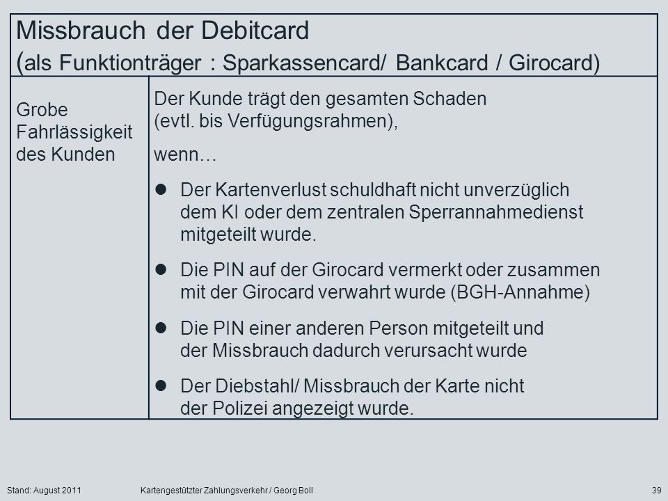 Missbrauch der Debitcard (als Funktionträger : Sparkassencard/ Bankcard / Girocard)