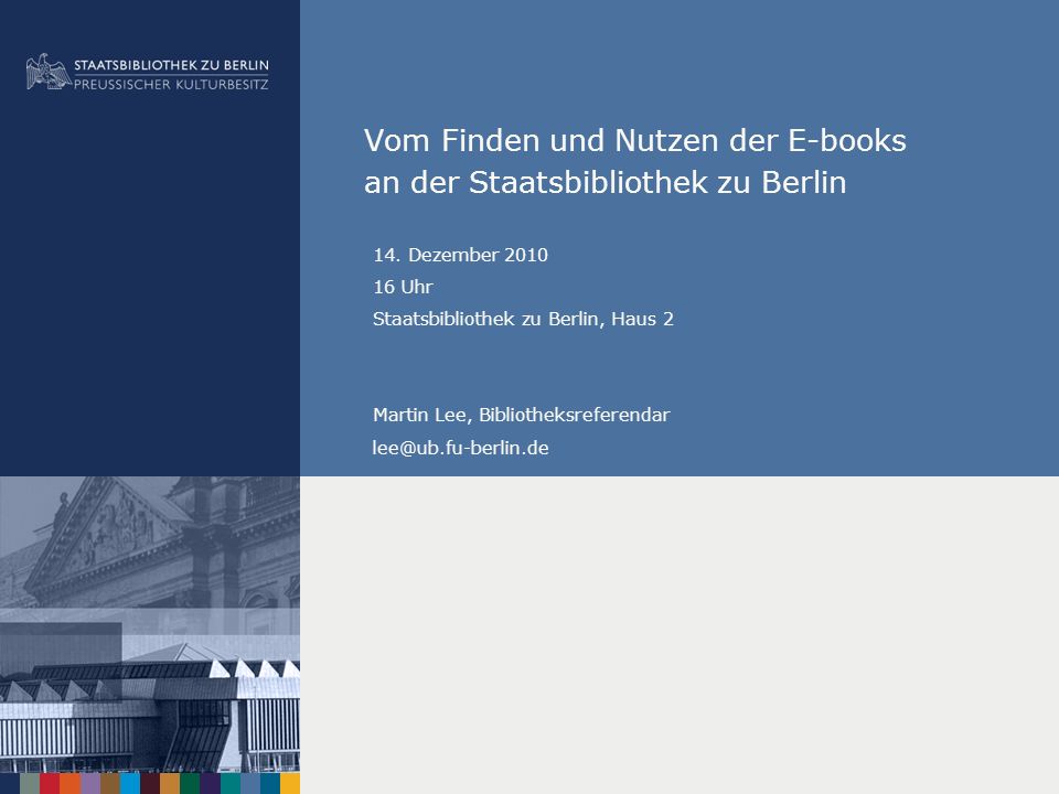 Vom Finden und Nutzen der E-books an der Staatsbibliothek zu Berlin