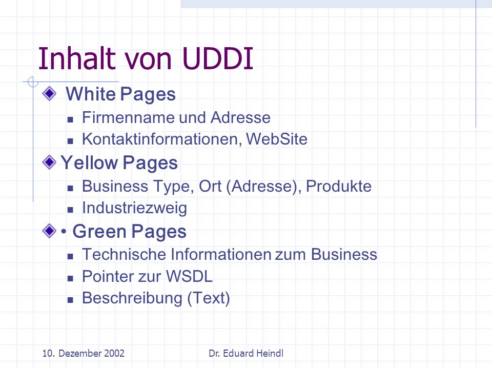 Inhalt von UDDI White Pages Yellow Pages • Green Pages
