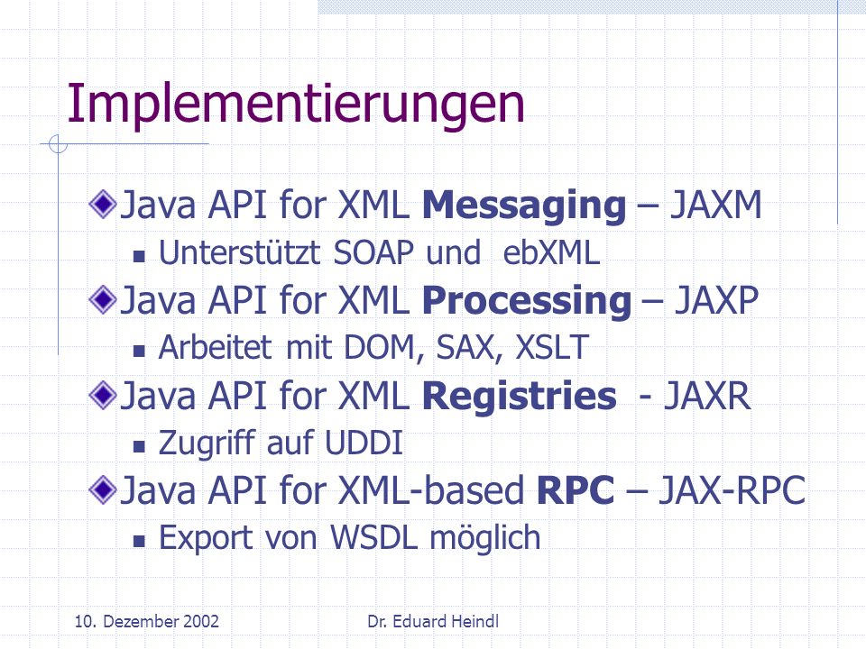 Implementierungen Java API for XML Messaging – JAXM