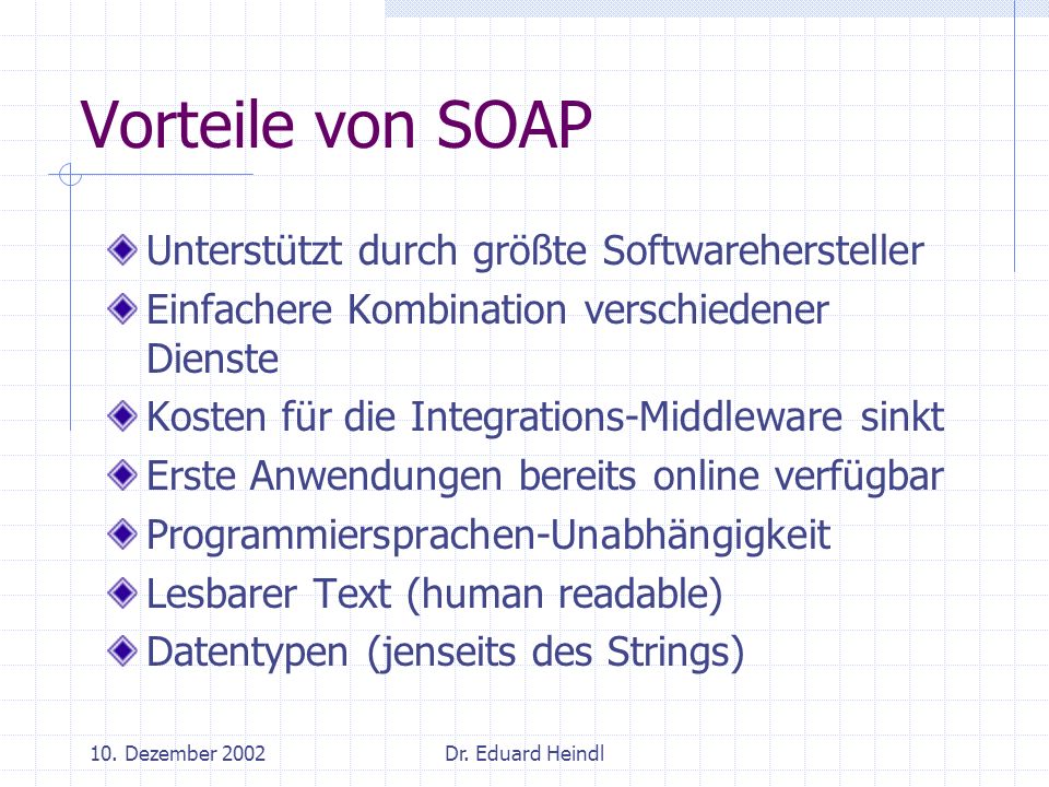 Vorteile von SOAP Unterstützt durch größte Softwarehersteller