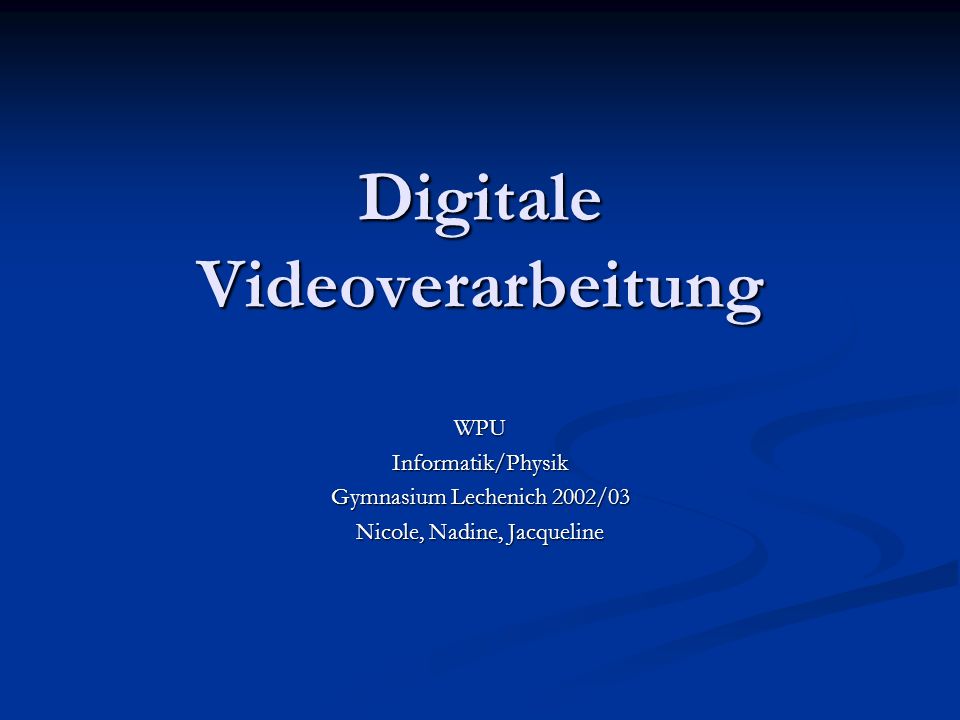 Digitale Videoverarbeitung