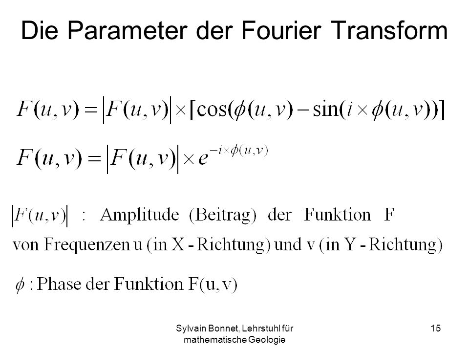 Die Parameter der Fourier Transform
