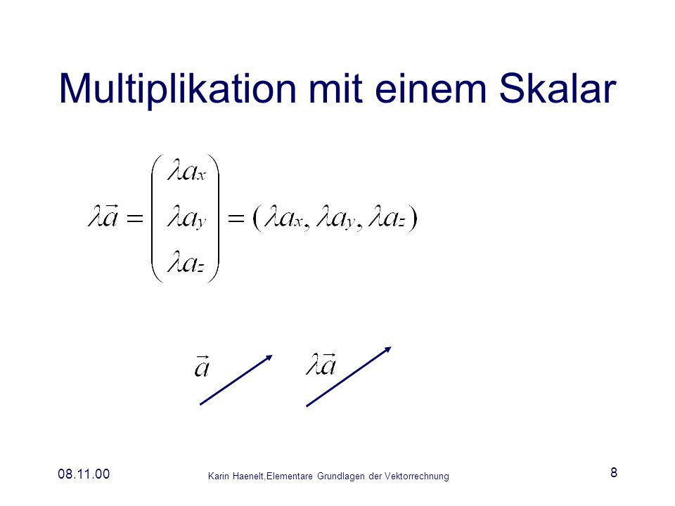 Multiplikation mit einem Skalar