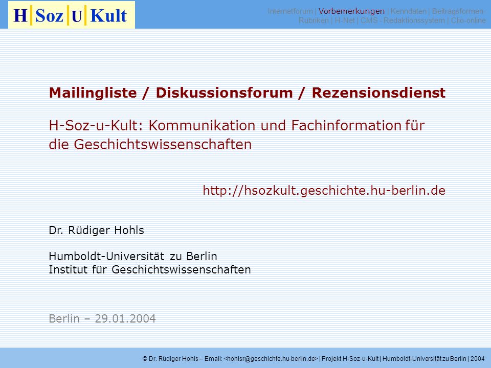 H Soz U Kult Mailingliste / Diskussionsforum / Rezensionsdienst