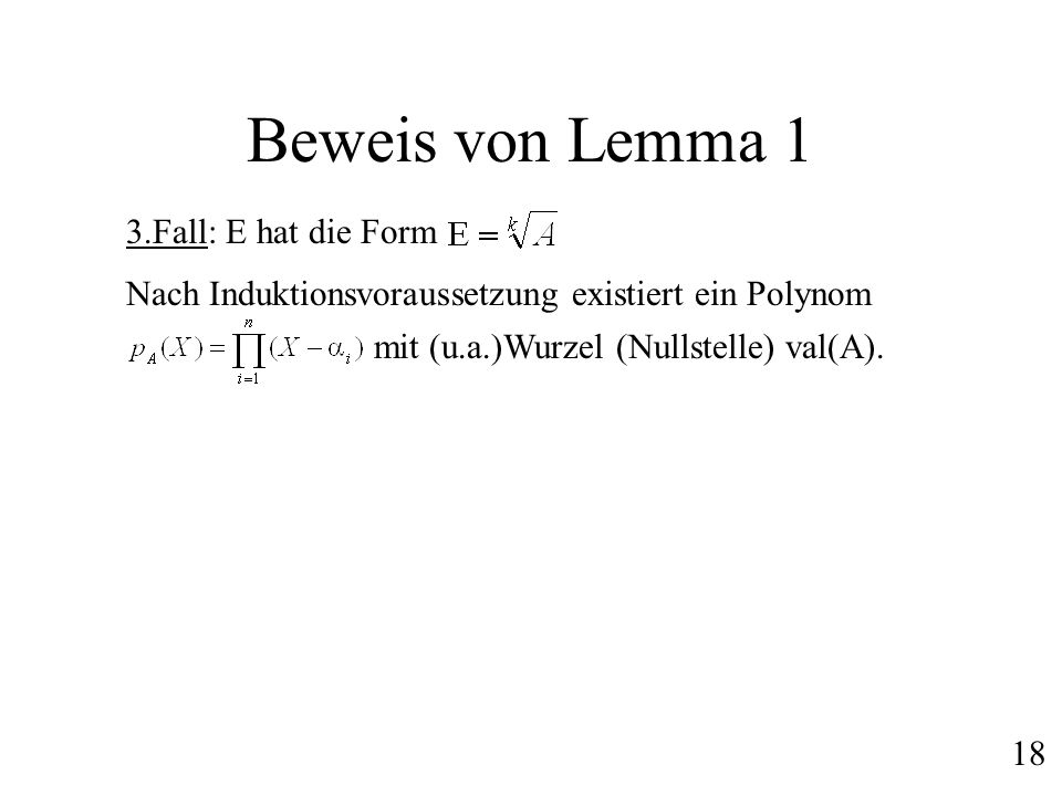 Beweis von Lemma 1 3.Fall: E hat die Form