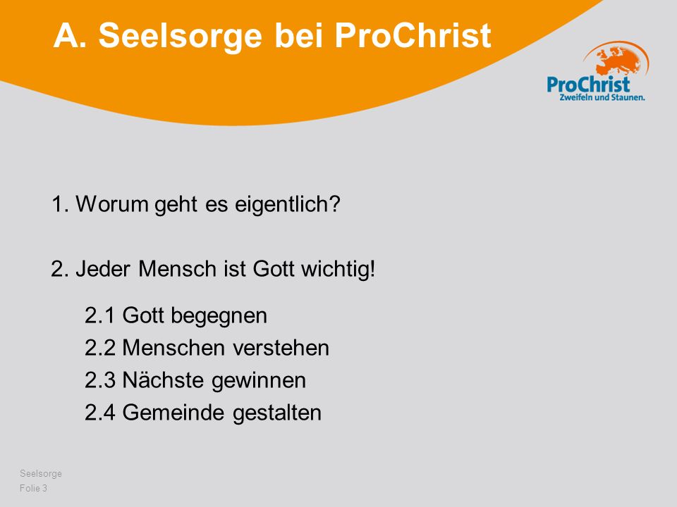 A. Seelsorge bei ProChrist