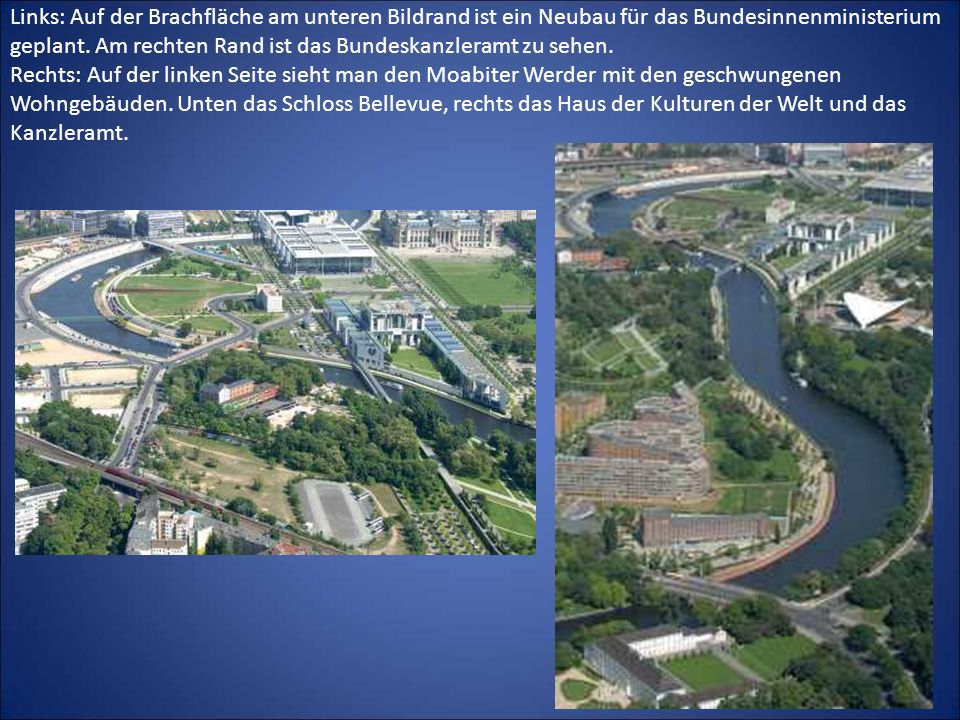 Links: Auf der Brachfläche am unteren Bildrand ist ein Neubau für das Bundesinnenministerium geplant.