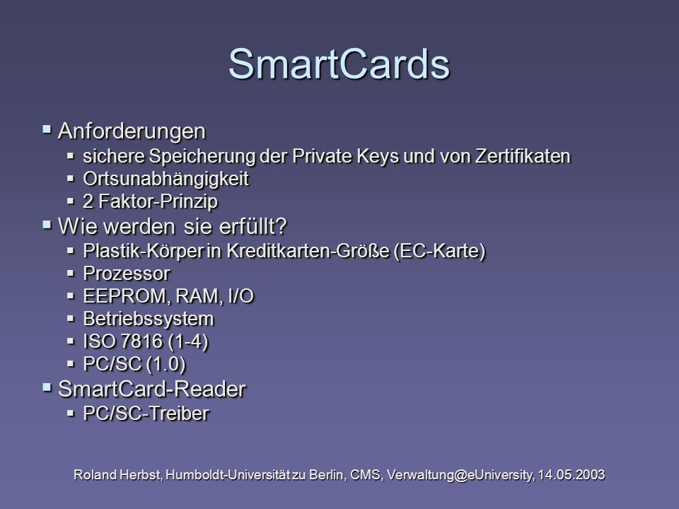 SmartCards Anforderungen Wie werden sie erfüllt SmartCard-Reader