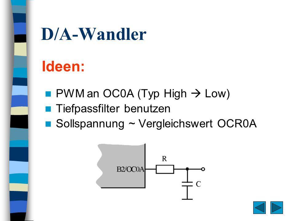 D/A-Wandler Ideen: PWM an OC0A (Typ High  Low)