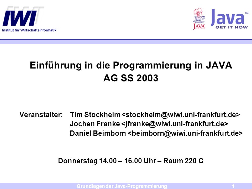Einführung in die Programmierung in JAVA AG SS 2003