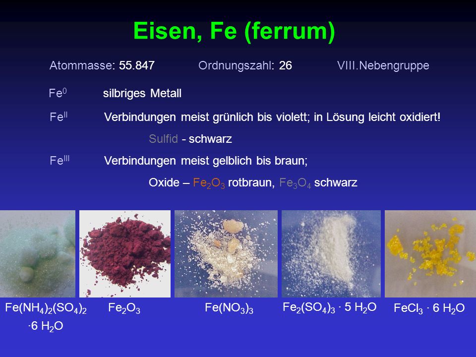 Eisen, Fe (ferrum) Atommasse: Ordnungszahl: 26 VIII.Nebengruppe