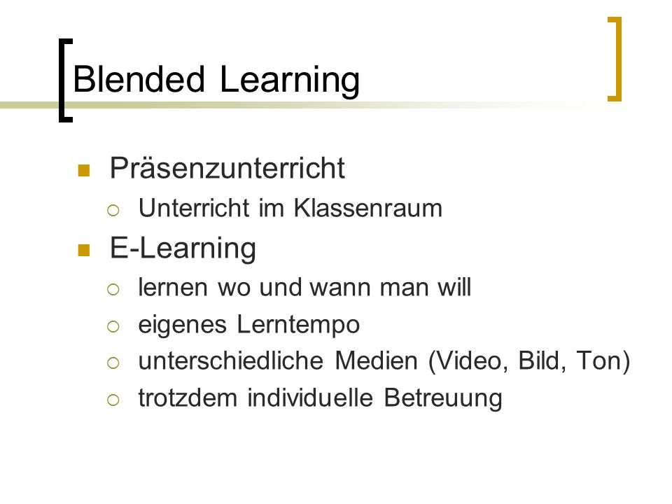 Blended Learning Präsenzunterricht E-Learning