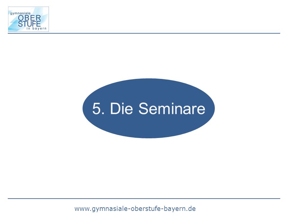 5. Die Seminare