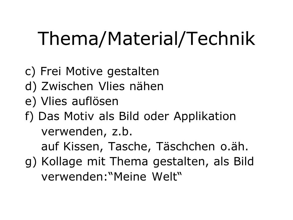 Thema/Material/Technik
