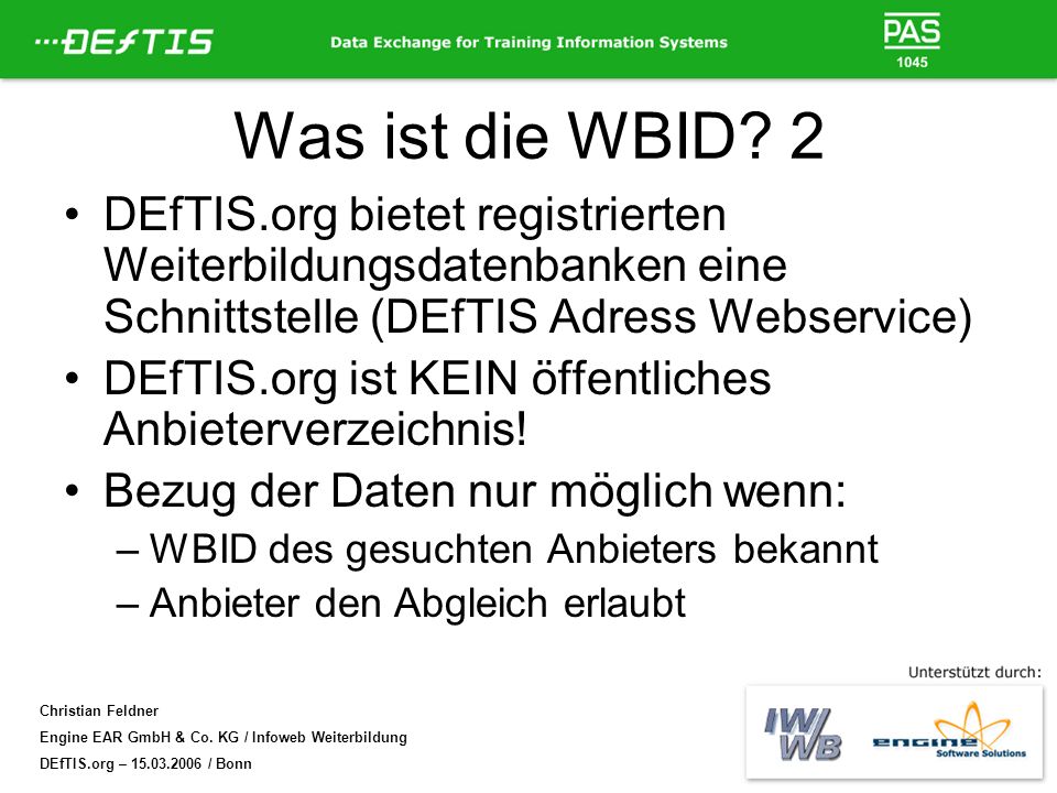 Was ist die WBID 2 DEfTIS.org bietet registrierten Weiterbildungsdatenbanken eine Schnittstelle (DEfTIS Adress Webservice)