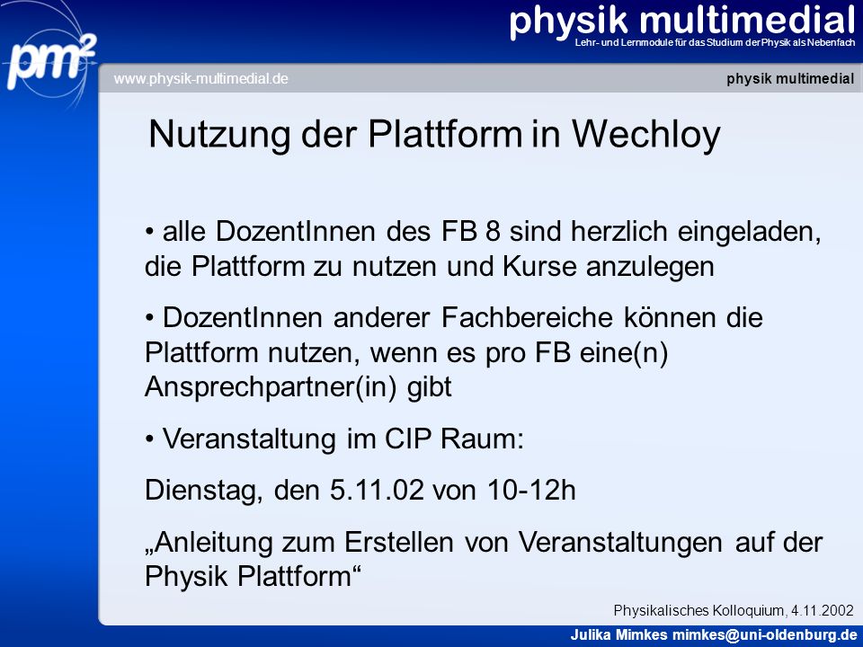 Nutzung der Plattform in Wechloy