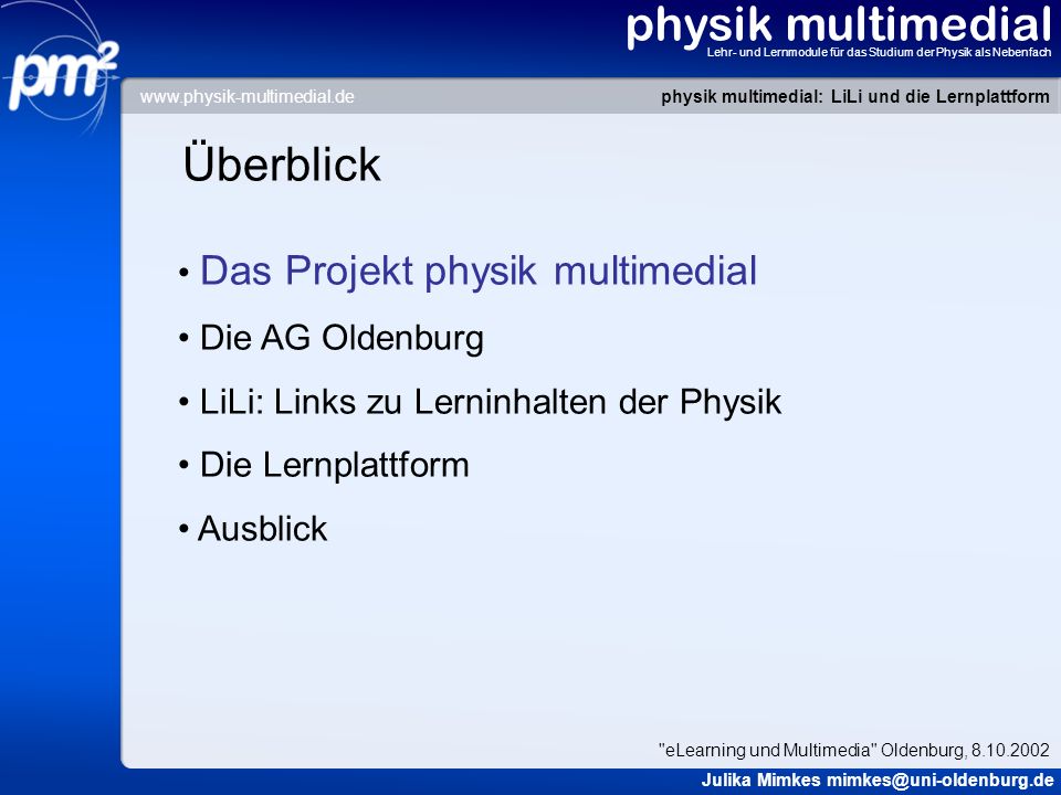 physik multimedial Überblick Das Projekt physik multimedial