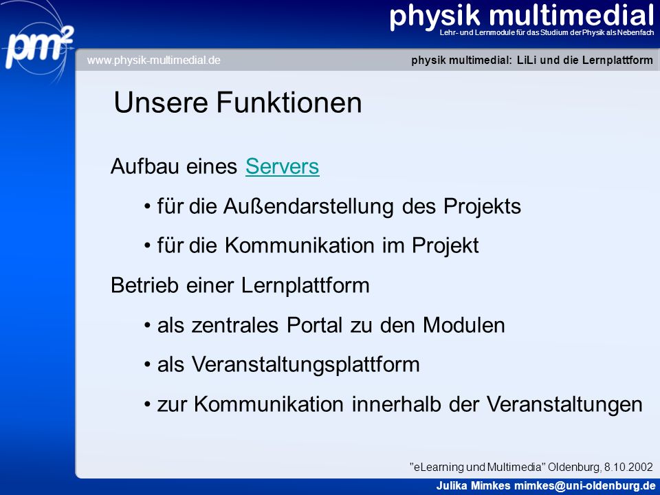 physik multimedial Unsere Funktionen Aufbau eines Servers