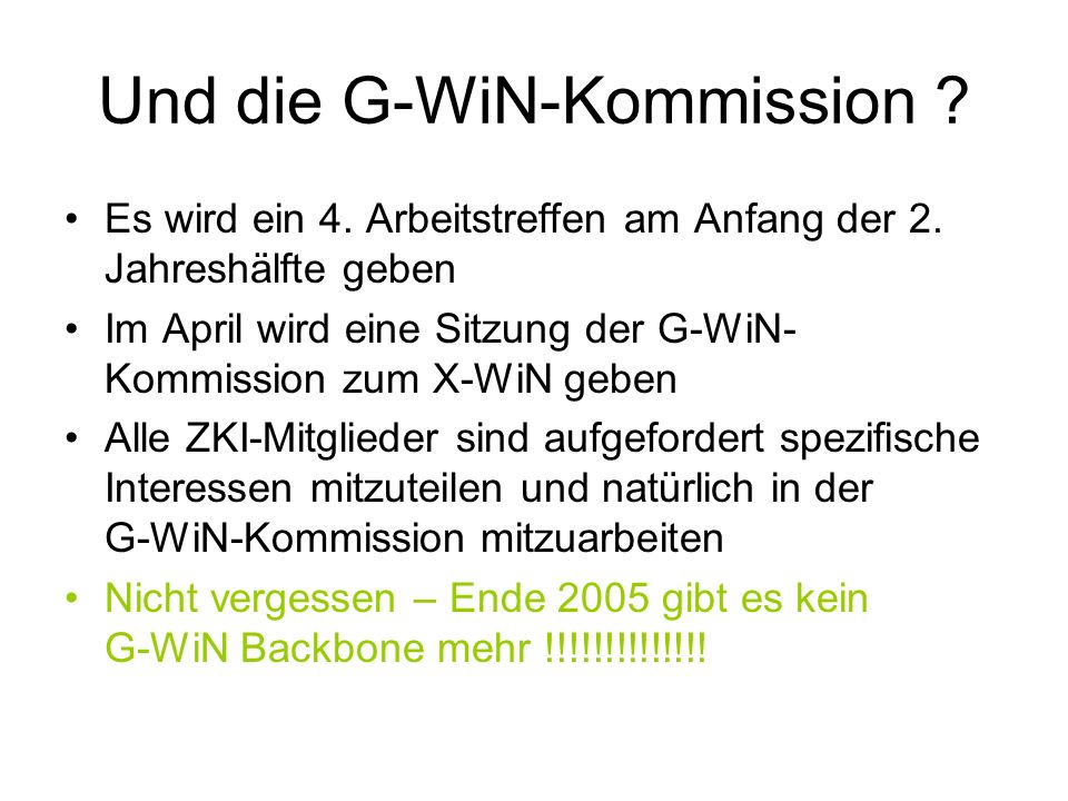 Und die G-WiN-Kommission