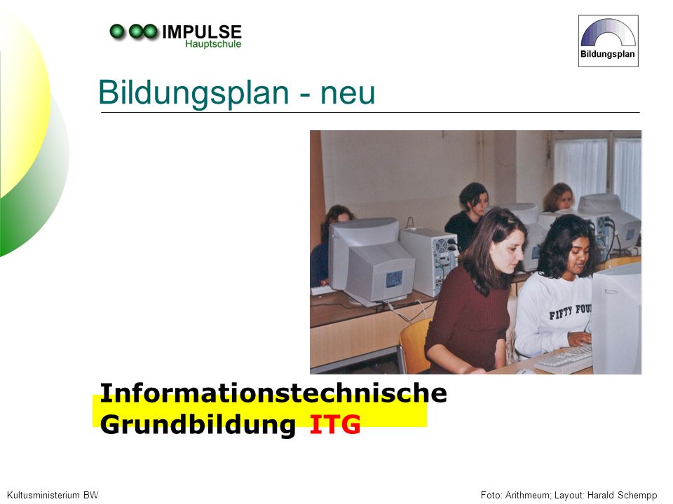 Bildungsplan - neu Informationstechnische Grundbildung ITG