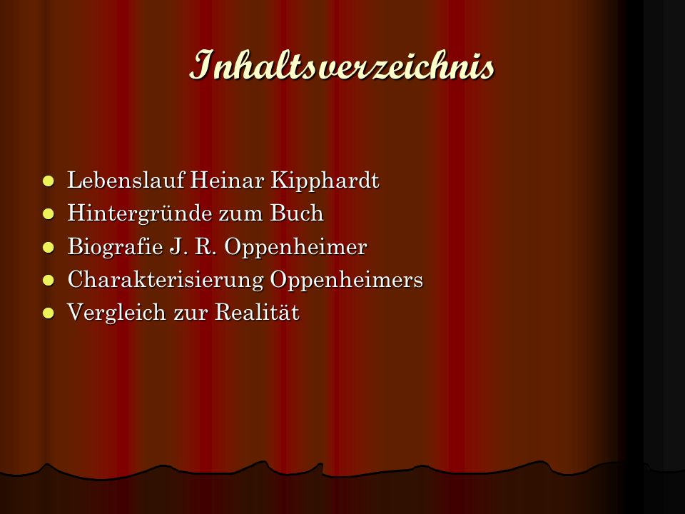 Inhaltsverzeichnis Lebenslauf Heinar Kipphardt Hintergründe zum Buch