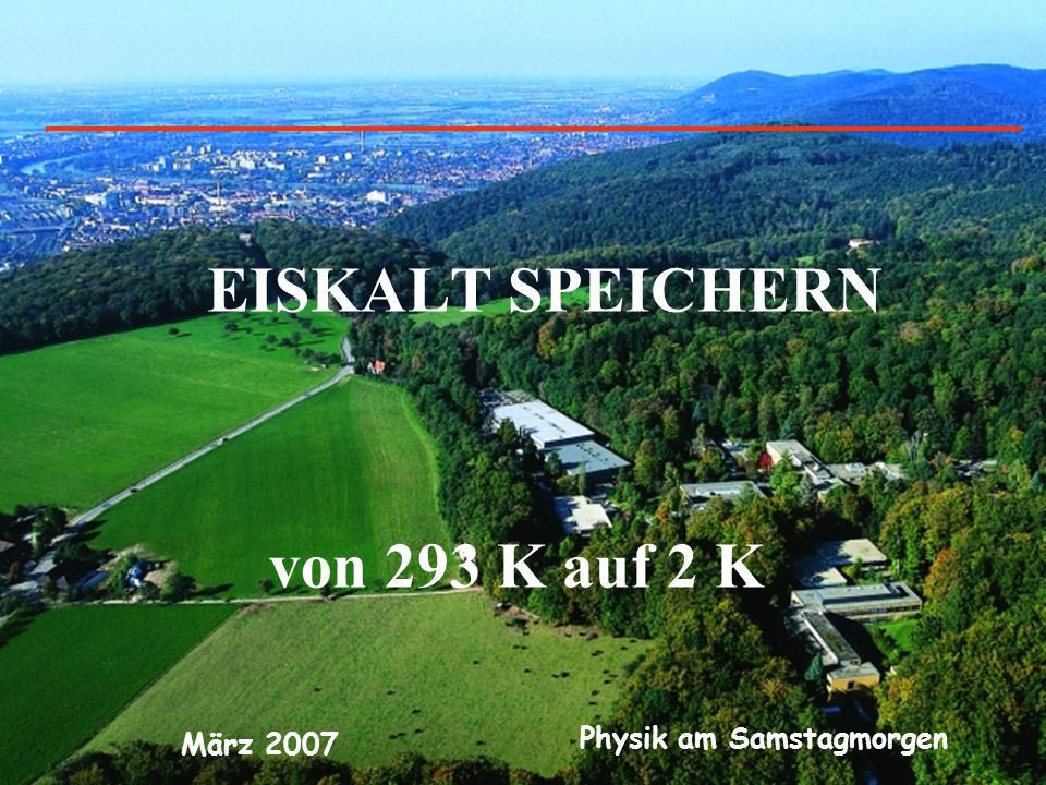 EISKALT SPEICHERN von 293 K auf 2 K