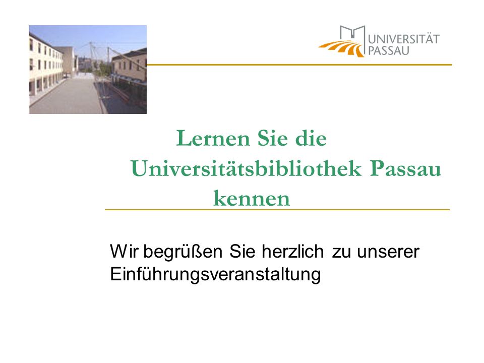 Lernen Sie die Universitätsbibliothek Passau kennen