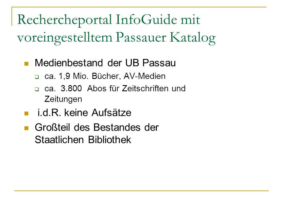 Rechercheportal InfoGuide mit voreingestelltem Passauer Katalog