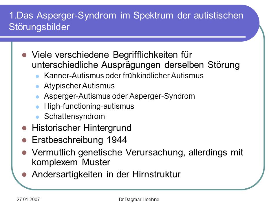 1.Das Asperger-Syndrom im Spektrum der autistischen Störungsbilder