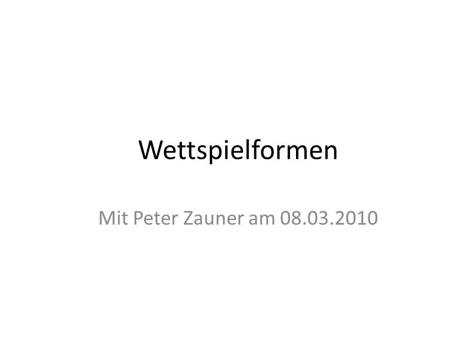 Wettspielformen Mit Peter Zauner am