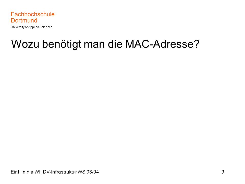 Wozu benötigt man die MAC-Adresse