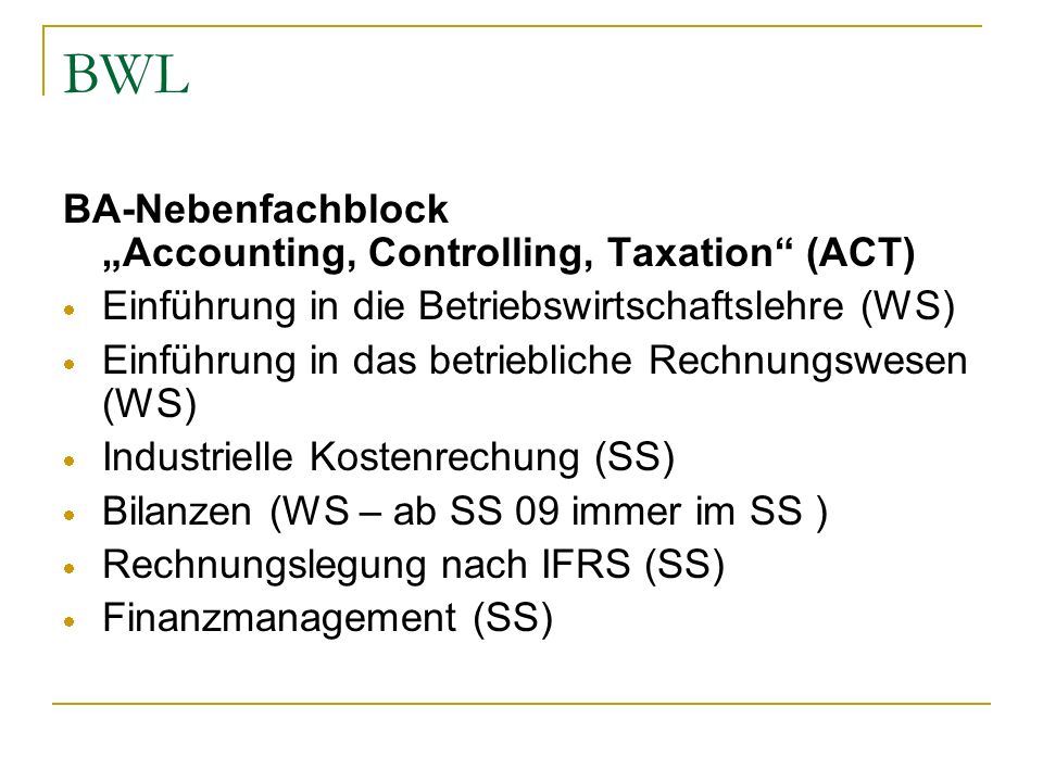 BWL BA-Nebenfachblock „Accounting, Controlling, Taxation (ACT)