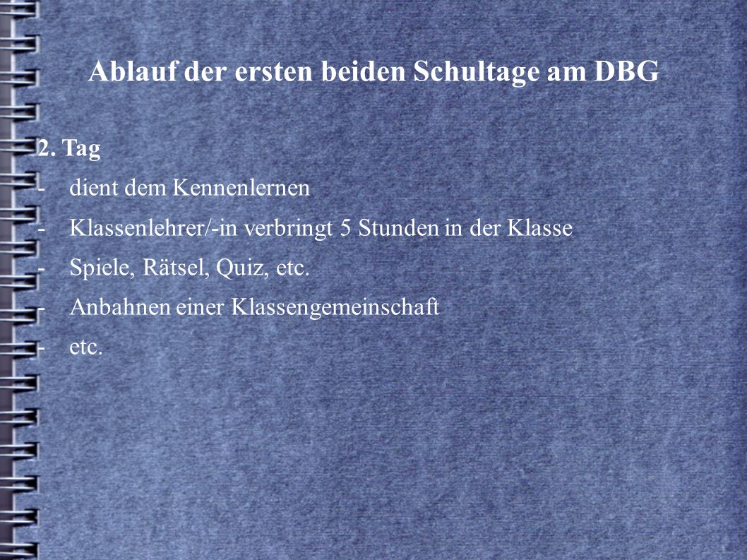 Ablauf der ersten beiden Schultage am DBG