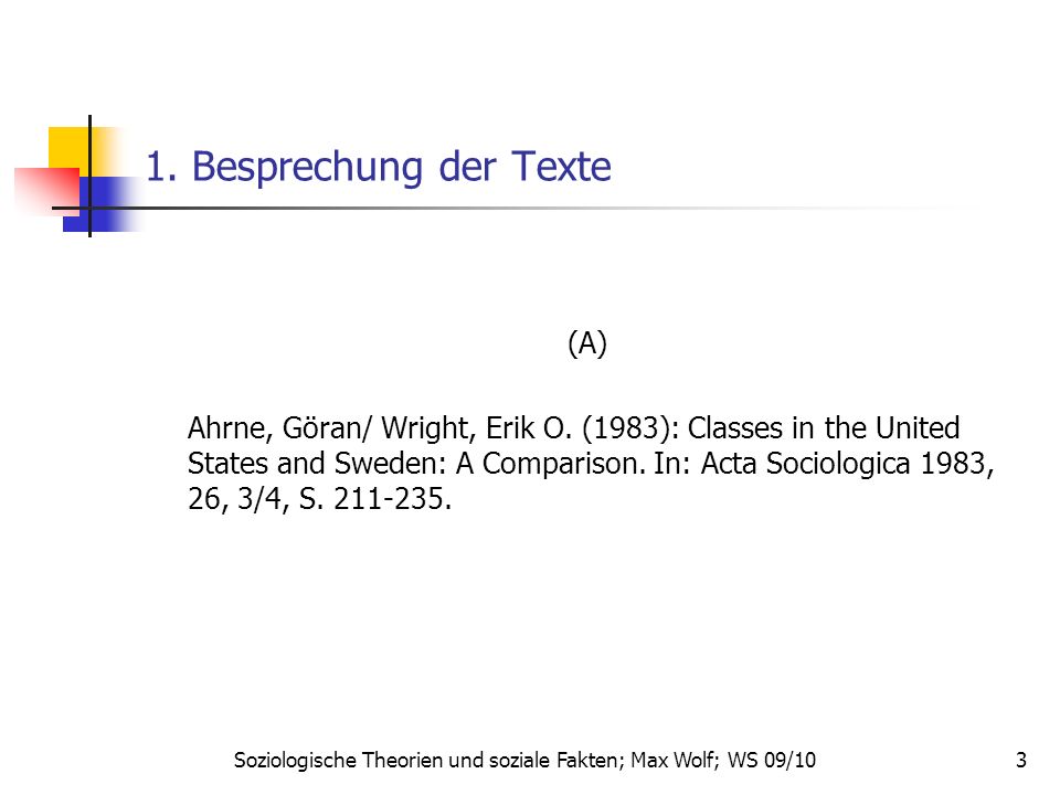 Soziologische Theorien und soziale Fakten; Max Wolf; WS 09/10