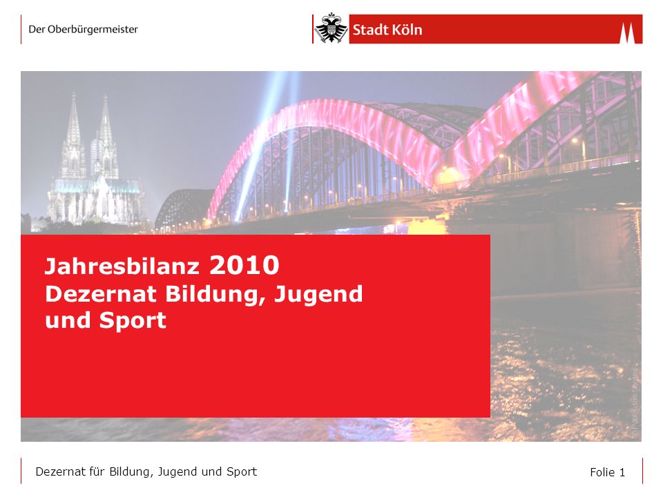 Jahresbilanz 2010 Dezernat Bildung, Jugend und Sport