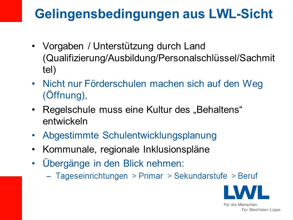 Gelingensbedingungen aus LWL-Sicht